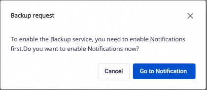 backup を有効にする前に Notification の設定を促すダイアログ